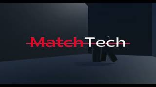 MatchTech  Teaser Trailer [upl. by Aldarcy]