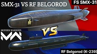 Modern Warships FS SMX31 vs RF Belgorod K329  Who Will Win [upl. by Victorine119]