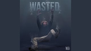 Wasted Radio Edit [upl. by Piper432]