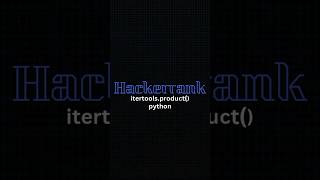 Hackerrank itertoolsproduct  Hackerrank Python solutions [upl. by Sitruk]