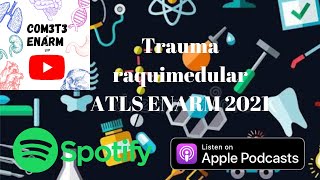 Traumatismo raquimedular ATLS ENARM 2021 [upl. by Maridel]