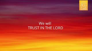 LYRIC VIDEO  Trust in the Lord  Youth Theme 2022 [upl. by Kablesh]