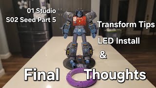 01 Studio S02 Seed Part 5 Transform Tips LED Install amp Final Thoughts transformers cybertron [upl. by Schiffman]