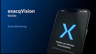 exacqVision Mobile  Event Monitoring [upl. by Miko]