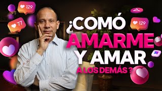 ¿Cómo amarme y amar a los demás Sixto Porras hablar sobre el amor propio y sanar las relaciones [upl. by Eldoria]