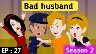 Bad husband part 27  English story  Animated story  English learning stories  Sunshine English [upl. by Nnyla]