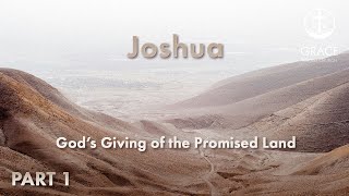 Joshua  God’s Giving of the Promised Land [upl. by Ahsetra]