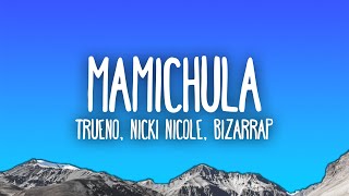 Trueno Nicki Nicole Bizarrap  MAMICHULA [upl. by Tirma810]