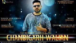 Chandigarh Walian Returns  Full Song  New Punjabi Song 2018  Sharan Deol [upl. by Lan]