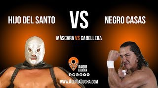 Hijo del Santo vs Negro Casas máscara vs cabellera Aquí La Lucha [upl. by Naga653]