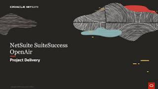 NetSuite SuiteSuccess OpenAir Project Delivery [upl. by Kamaria]