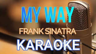 MY WAY FRANK SINATRA  KARAOKE HD QUALITY [upl. by Frye]