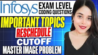 🔥INFOSYS EXAM RESCHEDULE  IMPORTANT TOPICS  CODING  MASTER IMAGE ISSUE  OFF CAMPUS 🔥 [upl. by Llehcsreh]