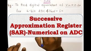 Numerical on Analog to digital ADC Conversion using Successive Approximation Registery SAR [upl. by Etna]