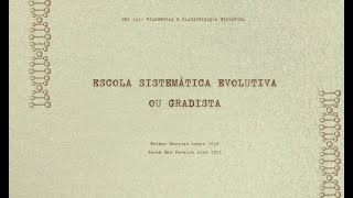 Escolas de Classificação Biológica  A Escola Sistemática Evolutiva ou Gradista [upl. by Aleina]