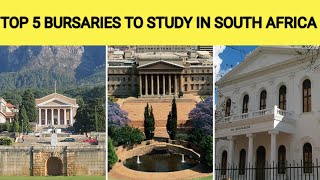 TOP 5 BURSARIES IN SOUTH AFRICA 2021  STUDY IN SOUTH AFRICA FOR FREE 2021 [upl. by Apgar]