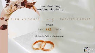 Wedding Nuptials of Sherlyn Gomes amp Carlton Dsouza  3pm 050124 l St Cajetans Church Assagao [upl. by Riegel]