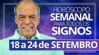 HORÓSCOPO SEMANAL  18 a 24 de SETEMBRO [upl. by Farl]