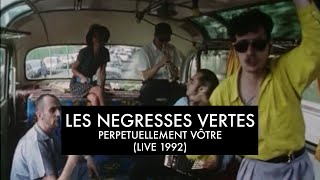 Les Négresses Vertes  Perpétuellement Vôtre  21111992  LAlbum des Négresses Vertes [upl. by Mcgrody]