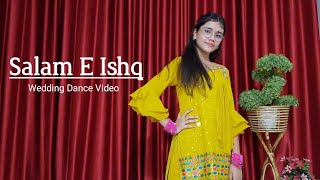 Salam E Ishq  Dance  Abhigyaa Jain Dance  Salame Ishq Ishq  Wedding Dance  Full Dance video [upl. by Tompkins]