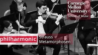 Carnegie Mellon Philharmonic  Excerpt from Metamorphosen Richard Strauss [upl. by Sumedocin267]