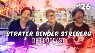 Sträter Bender Streberg  Der Podcast Folge 26 [upl. by Collyer]