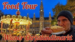 FOOD TOUR auf dem Wiener Christkindlmarkt 2023  CHRISTMAS IN VIENNA [upl. by Yrrap968]