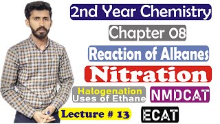 2nd year chemistry chapter 8 Reactions of Alkane Nitration Halogenation Uses of Methane Lec 12 [upl. by Katie710]