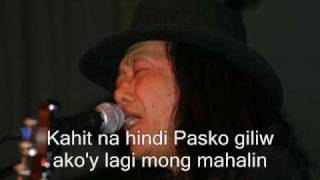 Freddie Aguilar  Sa Paskong Darating with lyrics [upl. by Donny]