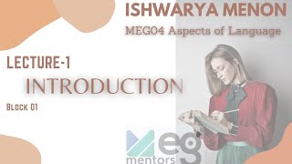 MEG04  Block1 What is Language live class recording Dr Ishwarya Menon Cochin MA English Literature [upl. by Ellecrag]