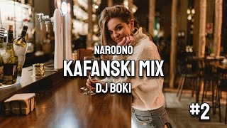 NARODNO KAFANSKI MIX 2 2024 by DJ BOKI [upl. by Kedezihclem]