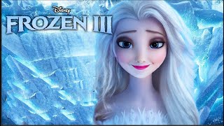 FROZEN 3 2024  CONCEPT MOVIE TRAILER [upl. by Nnylrats262]