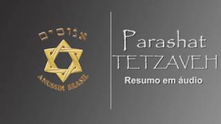 Parashat Tetzaveh  Resumo em audio [upl. by Waine336]