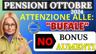 ✅PENSIONI OTTOBRE 2024 NO AUMENTISOLO RIMBORSI 730 E NESSUN RITARDOOCCHIO ALLE BUFALE [upl. by Korb]