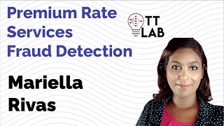 Premium Rate Services Fraud Detection  Mariella Rivas [upl. by Eanwahs]