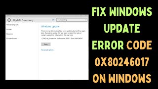 How to Fix Windows Update Error Code 0x80246017 on Windows 11 [upl. by Timmi133]