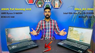 ASUS Tuf Gaming A15 VS DELL G3 3500⚡ Asus vs Dell Laptops  AMD Ryzen 5 4600H VS Intel i5 10300H 🔥 [upl. by Elrem242]