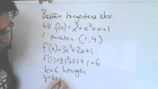 Matematik 3c C Tangentens ekvationwmv [upl. by Anastase640]