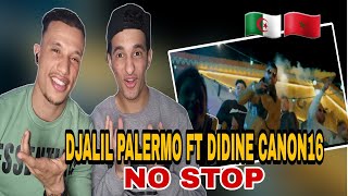 DJALIL PALERMO FT DIDINE CANON 16 NO STOP REACTION زاهيا 😂🇩🇿🇲🇦 [upl. by Alston218]