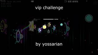 vip challenge by yossarian wave challenge  Geometry dash [upl. by Woodhead]