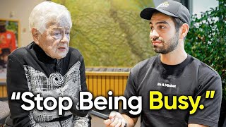 This 90 Year Olds Life Advice Will Blow Your Mind [upl. by Carmelina322]