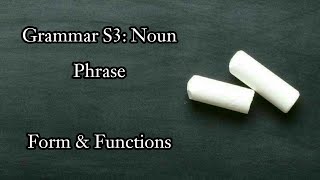 Grammar S3 Noun Phrase  Forms amp Functions بالدارجة المغربية [upl. by Atinob85]