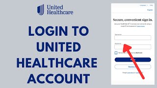 UHC Login  How to Sign in to United Healthcare Account in 2023 [upl. by Iain]