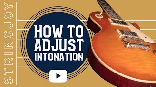 How to Adjust Intonation on your Guitar [upl. by Ledif992]