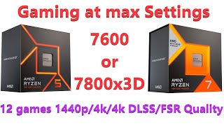 Ryzen 5 7600 or 7 7800 x3d for 4K gaming  4K DLSS and FSR  4080 Super  7900 XTX  1440p [upl. by Rubel]