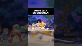 Luffy is a swordsman onepiece luffy zoro [upl. by Brechtel466]