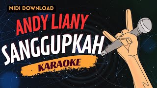 Andy Liany  Sanggupkah Karaoke No Vocal [upl. by Bryce]