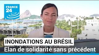 Inondations au Brésil  élan de solidarité sans précédent pour les sinistrés • FRANCE 24 [upl. by Yraillih]