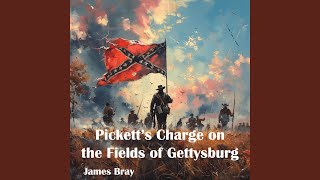 Picketts Charge on the Fields of Gettysburg [upl. by Manvil622]