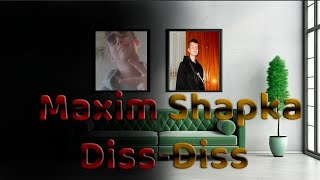 Maxim Shapka diss  Клип 2024 [upl. by Nilkoorb902]